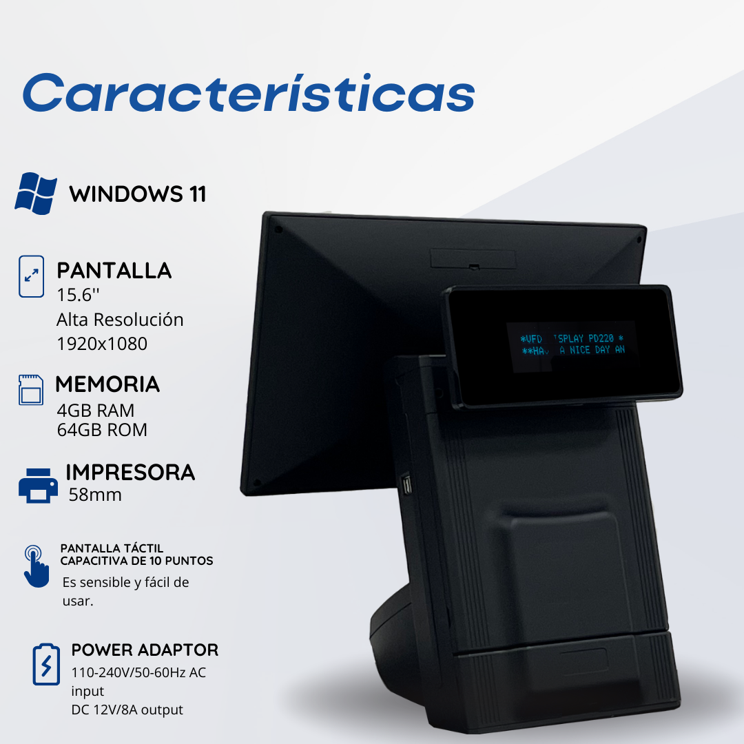 Punto de Venta Todo en Uno con Pantalla táctil de 15.6'''. Sistema Operativo Windows 11 y un procesador i5 con Impresora térmica 58mm de recibos, WIFI, 4GB de RAM y 64GB de ROM.
